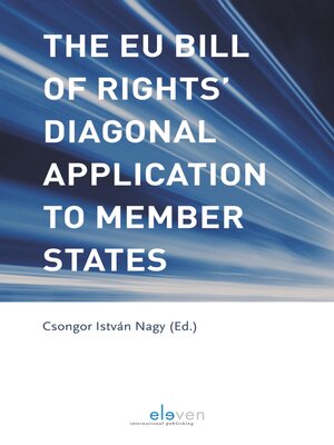 cover image of The EU Bill of Rights' Diagonal Application to Member States